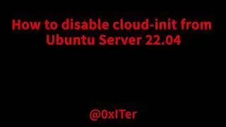 How to disable the cloud-init from Ubuntu 22.04
