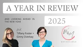 W4M Roundtable - End of Year in Review!
