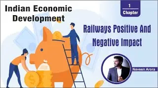 #12 railways positive and negative impact !! 12 CBSE !! Indian Economic Development by Naveen sir