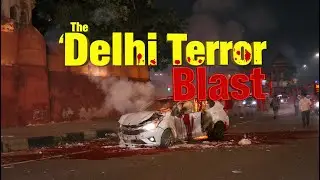Red Fort Car Blast 2025 | Doctors, Explosives aur Ek Terror Network ka Khulasa