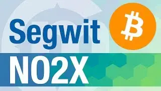 SegWit NO2X. La batalla por el control de Bitcoin