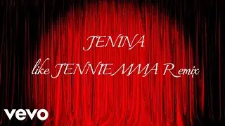 JENINA - like JENNIE live MMA Remix MIX Studio 2026 (Official Lyric Video) 