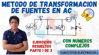 TRANSFORMACION DE FUENTES en CORRIENTE ALTERNA 😱 EJERCICIOS RESUELTOS [Paso a PASO desde 0] 💥