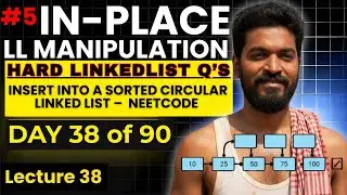 Day 38/90 |⚡Insert Into a Sorted Circular Linked List | Step-by-Step Explanation | DSA Pattern #5