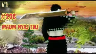 Maum nyaj lwj part 206