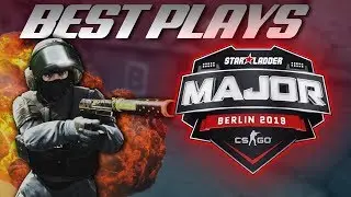 BEST PLAYS BERLIN MAJOR 2019