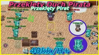 [EXP 500LVL+ Przeklęty Duch Pirata, Przeklęty Pirat] Dalsze zakątki Nieba Pirat&oacute;w - 40kk+/H - Kakele