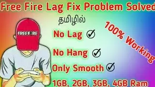 Free fire lag problem solve in tamil |phone lag or hang promblem solve |1GB, 2GB, 3GB, 4GB 2024 #ff