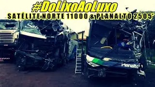 #DoLixoAoLuxo | SATÉLITE NORTE 11000 & PLANALTO 2505