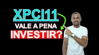 XPCI11: INVESTIMENTO EM FIIS | MELHORES FUNDOS IMOBILI&Aacute;RIOS PARA 2026