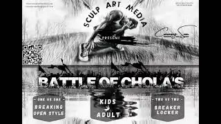 SCULP ART MEDIA - OFFICIAL ANNOUNCEMENT - BATTLE OF CHOLA'S (B-BOYING DANCE BATTLE) .