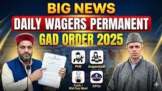 Big News: J&K Daily Wagers Permanent Order Out | PHE, Cook, Anganwadi, SPOs Regularisation 2025
