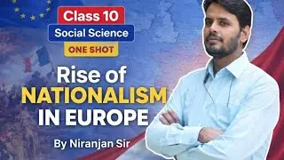 Class 10 History | Rise of Nationalism in Europe | One Shot Revision | video3