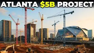 Why Atlanta's $5,000,000,000 Project CHANGES The City FOREVER
