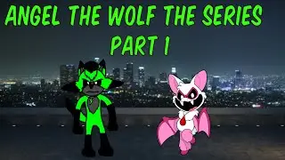 Angel the wolf the series: part 1 full movie