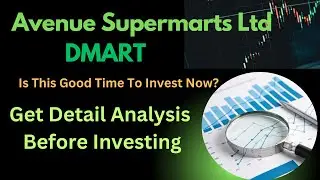 DMart (Avenue Supermarts) | In-Depth Fundamental Analysis | Stock Review & Investment Insights