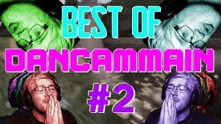 BEST OF DANCAMMAIN #2 | Funny bits and more!
