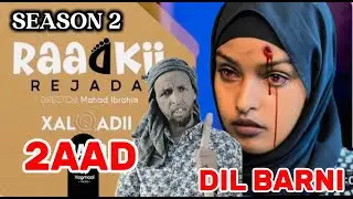 MUSASALKA RAADKII REJADA XALQADII 2AAD SESON 2