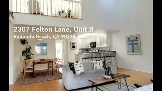 2307 Felton Lane, Unit B, Redondo Beach, CA 90278 - For Sale
