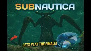Subnautica Finale! We Meet the Sea Emperor!? *SPOILERS*