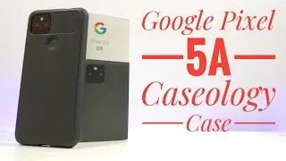 Google Pixel 5a - Caseology Case review.