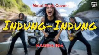 Indung-Indung - Nasida Ria (Metal Rock Energi Cover) || Full Bass