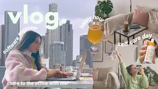 work day at the office vlog ft. happy hour & a self care day | software engineer in LA