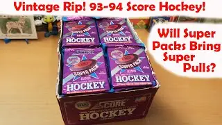 Vintage Rip! 93-94 Score Hockey Super Packs!