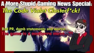 More Stupid Gaming News returns: A Code Violet special...!