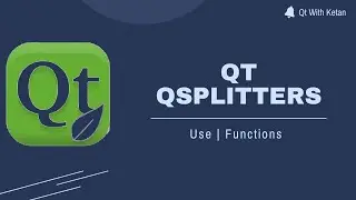 Qt QSplitters | How to use QSplitters | Qt C++ | Qt Creator | Qt Tutorial