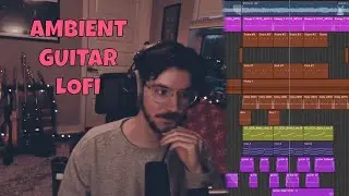 How To Make an Ambient Guitar Lofi Beat