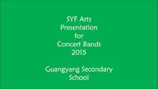 SYF 2015 Guangyang Secondary School (Band No. 7)