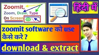 How to download zoomit || How to use zoomit software || zoomit tutorial hindi.