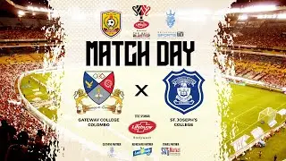 🔴Live : Gateway College VS St.Joseph's College | Group A | Lifebuoy Bodywash The Ball Blaster 2025