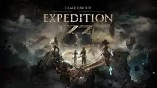 Clair Obscur: Expedition 33 EP 2 ! Time to explore and Fight !
