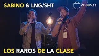 Sabino & Lng/SHT - Los Raros de la Clase | CC SINGLES