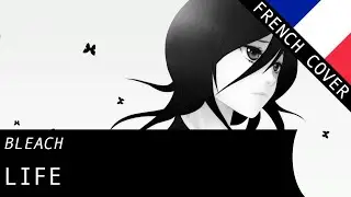 【Tokkoe】LIFE (BLEACH ED) - French Cover