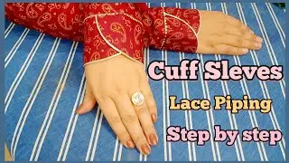 Cuff sleeves design cutting & stitching || How to make Lace with Dori piping Cuff || Step by Step/