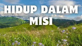 Hidup Dalam Misi Allah, Meski Langkah Kecil   Doa Pagi