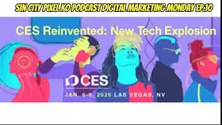 Sin City Pixel KO Podcast Digital Marketing Monday Ep.10