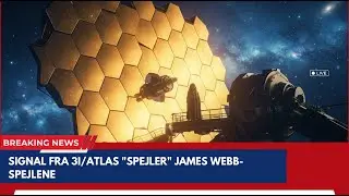 DE VED DET: Det BIZARRE signal fra 3I/ATLAS har lige spejlet James Webb