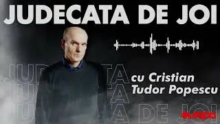 Judecata de Joi, cu Cristian Tudor Popescu 15.01.2026