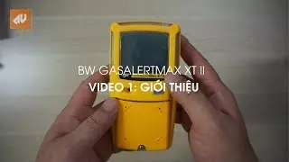 No.1 - Giới thiệu m&aacute;y đo kh&iacute; BW GasAlertMax XT II [EN: Introduce video]