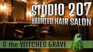 Ghosts of Studio 207 & The Witch’s Grave of Shamokin