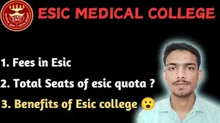 Esic admission || Fees || total Seats of esic quota | Benefits of Esic college #esic #mbbs