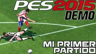 Pro Evolution Soccer 2015 || Demo || Mi primer partido