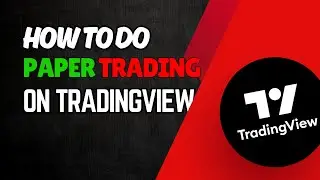 Create a PAPER TRADING Account on TradingView in 1 MINUTES!