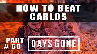 Days Gone how to beat Carlos - Walkthroug Part 60