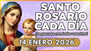 Santo Rosario Cada Día, 14 Enero, Misterios GLORIOSOS