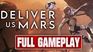 DELIVER US MARS - Full Gameplay Walkthrough (60FPS) | No Commentary |